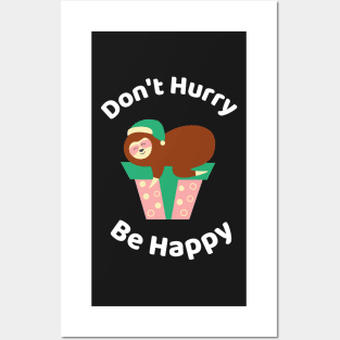 Don't Hurry Be Happy - Cute Lazy Funny Sloth Posters and Art